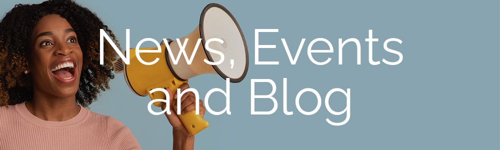 News, Events and Blog